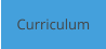 Curriculum